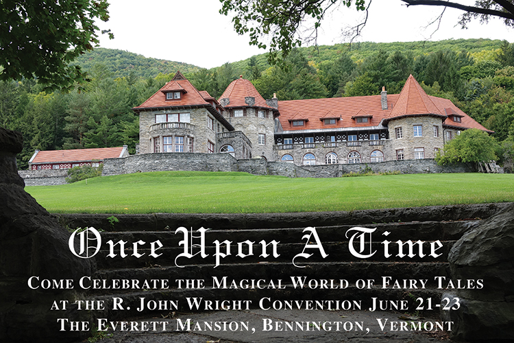 R. John Wright Presents: Once Upon A Time, 2018 R. John Wright Convention - R. John Wright, Bennington, VT